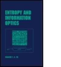 Enlarge image Cover: Entropy and Information Optics - Marcel Dekker Inc