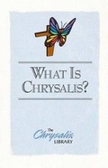 Cover: What is Chrysalis? - Upper Room Books