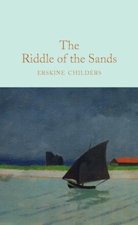 Enlarge image Cover: The Riddle of the Sands - Macmillan Collector's Library