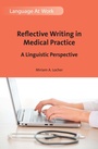 Cover: Reflective Writing in Medical Practice - Multilingual Matters