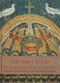 Cover: The Bible Atlas - Third Millennium Press Ltd.