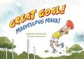 Cover: Great Goal! Marvellous Mark! - Ford Street Publishing Pty Ltd