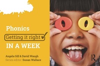 Enlarge image Cover: Phonics: Getting it Right in a Week - Critical Publishing Ltd