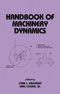 Cover: Handbook of Machinery Dynamics - CRC Press