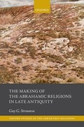 Cover: The Making of the Abrahamic Religions in Late Antiquity - Oxford University Press