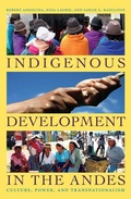 Cover: Indigenous Development in the Andes - Duke University Press