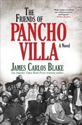 Cover: The Friends of Pancho Villa - Grove Press