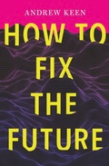 Cover: How to Fix the Future - Grove Atlantic