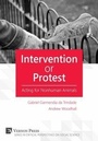 Cover: Intervention or Protest - Vernon Art and Science Inc.
