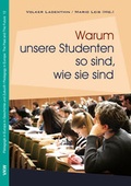 Cover: Warum unsere Studenten so sind, wie sie sind - Verlag f&uuml;r Kultur und Wissenschaft