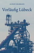 Cover: Vorl&auml;ufig L&uuml;beck - Sisyphus