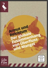 Abbildung von: Armut und Reichtum - Lilo Filmverlag
