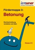 Cover: Lernserver-F&ouml;rdermappe 3: Betonung - Lernserver-Institut - Verlag f&uuml;r Bildungsmedien