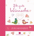 Cover: 24 gute W&uuml;nsche - Magdalenen Verlag