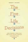Cover: Five Life Decisions - University of Chicago Press