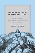 Cover: Strange Tales of an Oriental Idol - University of Chicago Press