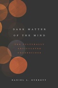 Cover: Dark Matter of the Mind - University of Chicago Press