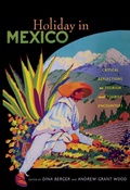 Cover: Holiday in Mexico - Duke University Press