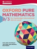 Cover: Mathematics for Cambridge International AS & A Level: Oxford Pure Mathematics 2 & 3 for Cambridge International AS & A Level - Oxford University Press