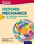 Cover: Mathematics for Cambridge International AS & A Level: Oxford Mechanics 1 for Cambridge International AS & A Level - Oxford University Press