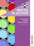 Cover: Maths in Action: Advanced Higher Mathematics - Oxford University Press