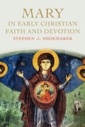 Cover: Mary in Early Christian Faith and Devotion - Yale University Press
