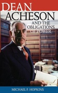 Cover: Dean Acheson and the Obligations of Power - Rowman & Littlefield Publishers