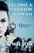 Cover: Become a Warrior Woman - Warrior Woman Media