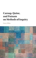 Cover: Carnap, Quine, and Putnam on Methods of Inquiry - Cambridge University Press