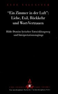 Abbildung von: «Ein Zimmer in der Luft»:- Liebe, Exil, Rückkehr und Wort-Vertrauen - Peter Lang Verlag