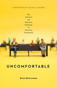 Enlarge image Cover: Uncomfortable - Crossway Books
