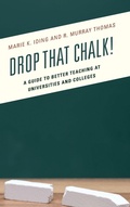 Cover: Drop That Chalk! - Rowman & Littlefield Publishers