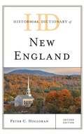 Cover: Historical Dictionary of New England - Rowman & Littlefield Publishers