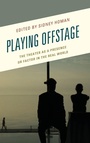 Cover: Playing Offstage - Lexington Books