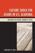 Cover: Culture Shock for Asians in U.S. Academia - Lexington Books