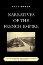 Cover: Narratives of the French Empire - Lexington Books