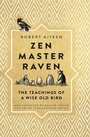 Cover: Zen Master Raven - Wisdom Publications,U.S.