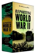 Cover: Reporting World War II: The 75th Anniversary Edition - The Library of America