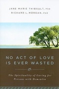 Cover: No Act of Love Is Ever Wasted - Upper Room Books