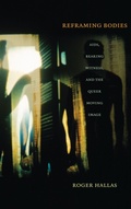 Cover: Reframing Bodies - Duke University Press