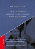 Cover: Fr&uuml;he Schriften. Teilband 2: Von der "T&auml;glichen Rundschau" zu Herder - Tectum Wissenschaftsverlag