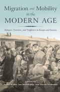 Cover: Migration and Mobility in the Modern Age - Indiana University Press