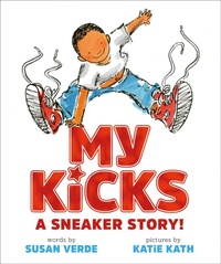 Enlarge image Cover: My Kicks - ABRAMS Inc