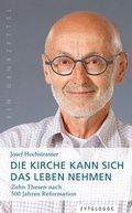 Abbildung von: Die Kirche kann sich das Leben nehmen - Zytglogge