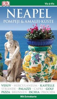 Abbildung von: Vis-à-Vis Reiseführer Neapel, Pompeji & Amalfi-Küste - Dorling Kindersley Reiseführer