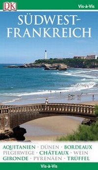 Abbildung von: Vis-à-Vis Reiseführer Südwestfrankreich - Dorling Kindersley Reiseführer