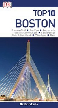 Abbildung von: Top 10 Reiseführer Boston - Dorling Kindersley Reiseführer