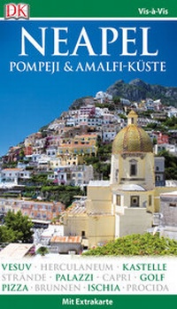 Abbildung von: Vis-à-Vis Neapel, Pompeji & Amalfi-Küste - Dorling Kindersley Reiseführer