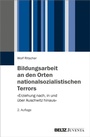 Bild: Bildungsarbeit an den Orten nationalsozialistischen Terrors - Beltz eBook