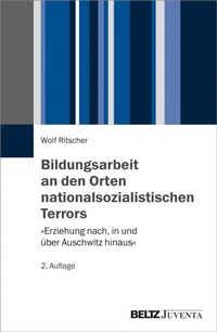 Bild vergrößern Bild: Bildungsarbeit an den Orten nationalsozialistischen Terrors - Beltz eBook